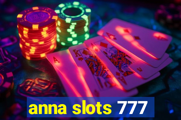 anna slots 777